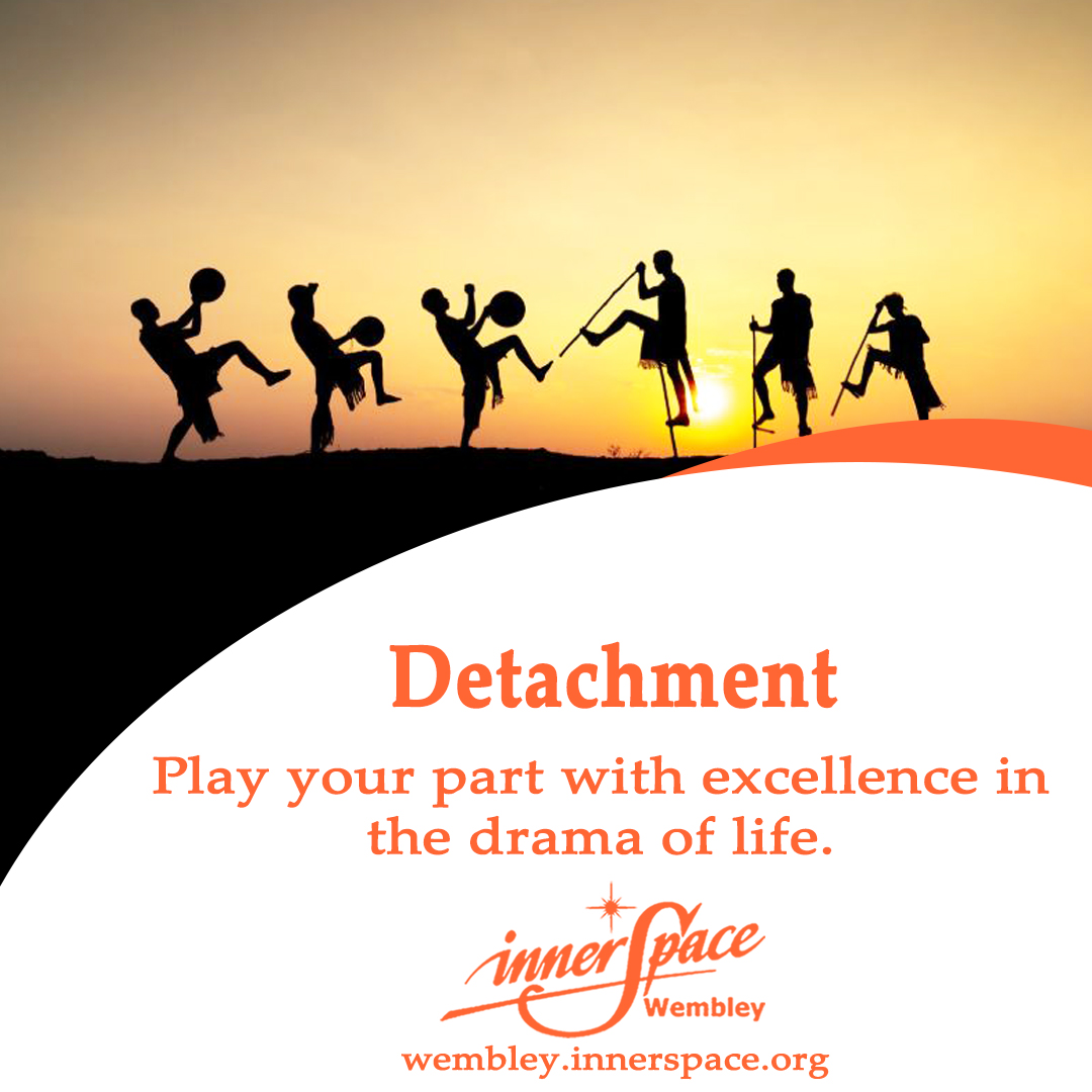 Thought for Today - Detachment